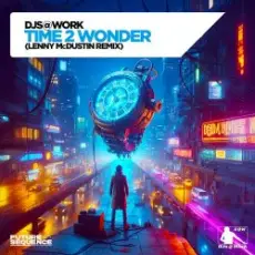 Обложка: DJs@Work - Time 2 Wonder (Lenny McDustin Remix)