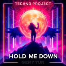Обложка: Techno Project & Geny Tur - Hold Me Down