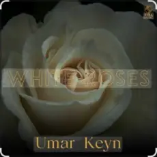 Обложка: Umar Keyn - White Roses