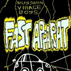 Обложка: Russian Village Boys - Fast Apparat