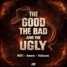 Обложка: MOTi & Amero & Hallasen – The Good, The Bad and The Ugly