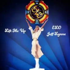 Обложка: Electric Light Orchestra & Jeff Lynne - Lift Me Up