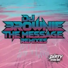 Обложка: DJ Brownie – The Message (SluG FL Remix)