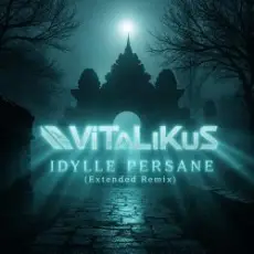 Обложка: ViTaLiKuS - Idylle persane (Extended Remix)