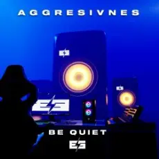 Обложка: Aggresivnes - Be Quiet