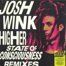 Обложка: Josh Wink - Higher State Of Consciousness