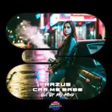 Обложка: Razus & Car Me Bass - Out Of My Mind