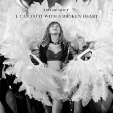 Обложка: Taylor Swift - I Can Do It With A Broken Heart
