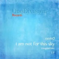 Обложка: Nemo - I Am Not For This Sky (Original Mix)