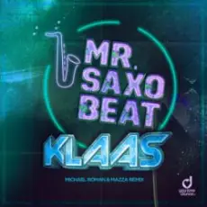 Обложка: Klaas - Mr. Saxobeat (Michael Roman x Mazza Remix)
