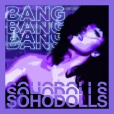 Обложка: Sohodolls - Bang Bang Bang Bang