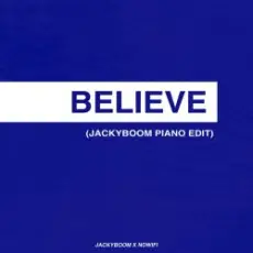 Обложка: nowifi & Jackyboom - Believe (Jackyboom Piano Edit) Cover