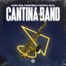 Обложка: Marc Kiss, ThomTree, Crystal Rock - Cantina Band