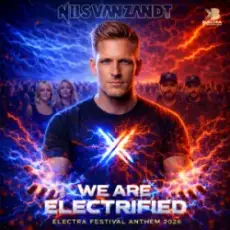Обложка: Nils Van Zandt - Electrified (Official Electra Festival Anthem)