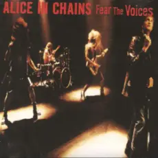 Обложка: Alice In Chains - Fear The Voices