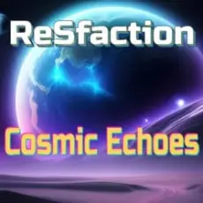 Обложка: ReSfaction - Cosmic Echoes