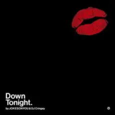 Обложка: JOKESONYOU & DJ Cringey - Down Tonight