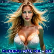 Обложка: JOHN.L1FE - Russian Hits Mix - 29 (2026)
