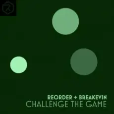 Обложка: ReOrder + BreaKevin - Challenge The Game