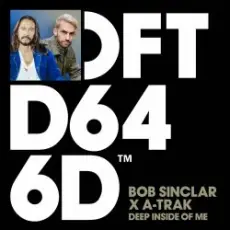 Обложка: Bob Sinclar x A-Trak x Mele - Deep Inside Of Me