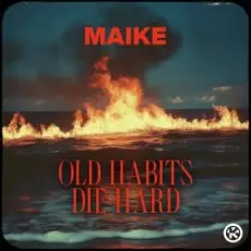 Обложка: Maike - Old Habits Die Hard