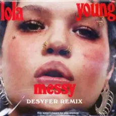Обложка: Lola Young - Messy (Desyfer Remix)