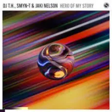 Обложка: DJ T.H., Smyn-T & Jaki Nelson - Hero Of My Story