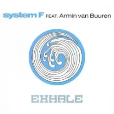 Обложка: System F feat. Armin van Buuren – Exhale (Original Mix)