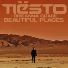 Обложка: Tiësto & Brieanna Grace – Beautiful Places