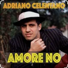 Обложка: Adriano Celentano - Amore No
