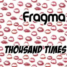 Обложка: Fragma - Thousand times (extended mix)