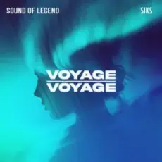 Обложка: Sound Of Legend & Siks – Voyage Voyage