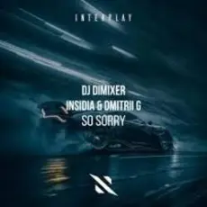 Обложка: DJ DimixeR, INSIDIA, Dmitrii G - So Sorry