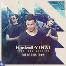 Обложка: Hardwell, Vinai, Cam Meekins - Out Of This Town