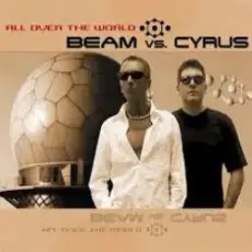 Обложка: Beam vs. Cyrus - All Over The World [Megara vs. DJ Lee Remix]