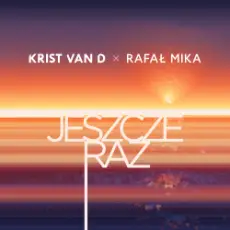 Обложка: Krist Van D & Rafał Mika - Jeszcze raz