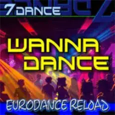 Обложка: 7dance - Wanna Dance (Eurodance Reload Radio)