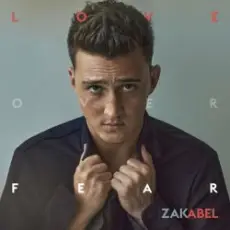 Обложка: Zak Abel - Love Over Fear
