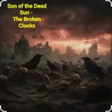 Обложка: Son of the Dead Sun - The Broken Clocks