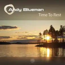 Обложка: Andy Blueman - Time To Rest 2011