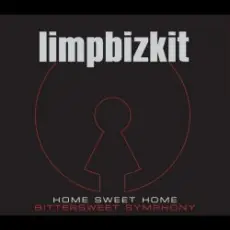 Обложка: Limp Bizkit - Home Sweet Home - Bittersweet Symphony