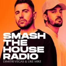 Обложка: Dimitri Vegas & Like Mike - Smash The House Radio 641