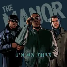Обложка: The Manor - I’m On That