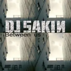 Обложка: DJ Sakin - Between Us (Club Mix)