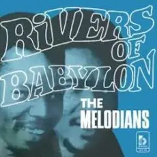 Обложка: Melodians - Rivers Of Babylon