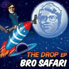 Обложка: Bro Safari - The Drop