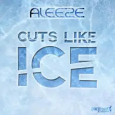 Обложка: Aleeze - Cuts Like Ice