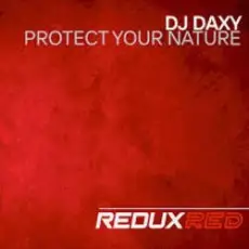 Обложка: DJ Daxy - Protect Your Nature (Extended Mix)
