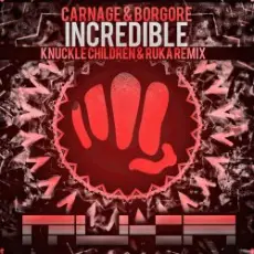 Обложка: Carnage & Borgore - Incredible (Original Mix)