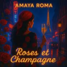 Обложка: Amaya Roma - Roses et Champagne